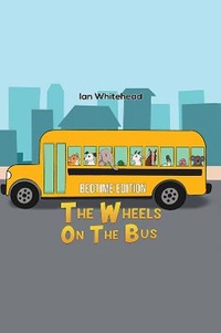 Enlarge image Cover: The Wheels on the Bus - Austin Macauley Publishers