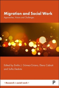 Enlarge image Cover: Migration and Social Work - Policy Press