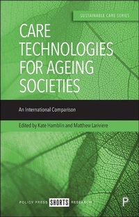 Abbildung von: Care Technologies for Ageing Societies - Policy Press