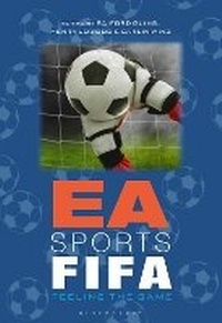 Abbildung von: EA Sports FIFA - Bloomsbury Academic USA