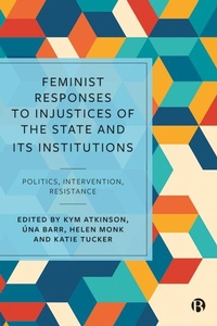 Enlarge image Cover: Feminist Responses to Injustices of the State and its Institutions - Bristol University Press
