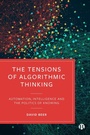 Cover: The Tensions of Algorithmic Thinking - Bristol University Press