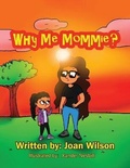 Cover: Why Me Mommie? - Why Me Mommie