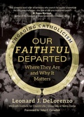 Cover: Our Faithful Departed - Ave Maria Press