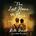 Cover: The Last Hours in Paris - Grand Central Publishing