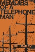 Cover: Memoirs of a Telephone Man - Bookbaby