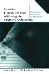 Enlarge image Cover: Modeling Human Behavior With Integrated Cognitive Architectures - Psychology Press Ltd
