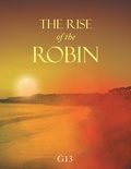 Cover: The Rise of the Robin - AuthorHouse UK