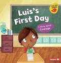 Cover: Luis's First Day - Lerner Publishing Group