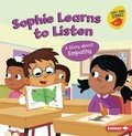 Cover: Sophie Learns to Listen - Lerner Publishing Group