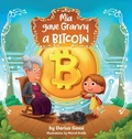 Cover: Mia gave Granny a Bitcoin - Gatekeeper Press