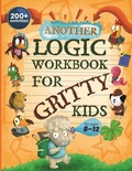 Cover: Another Logic Workbook for Gritty Kids - Dan Allbaugh