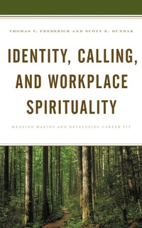Enlarge image Cover: Identity, Calling, and Workplace Spirituality - Lexington Books