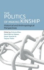 Cover: The Politics of Making Kinship - Berghahn Books