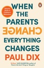 Cover: When the Parents Change, Everything Changes - Penguin (Cornerstone)