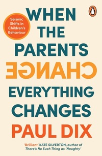 Enlarge image Cover: When the Parents Change, Everything Changes - Penguin (Cornerstone)