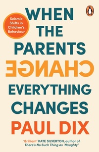 Enlarge image Cover: When the Parents Change, Everything Changes - Penguin (Cornerstone)