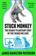 Cover: Stuck Monkey - Head of Zeus --  an AdAstra Book
