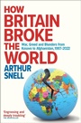Cover: How Britain Broke the World - Canbury