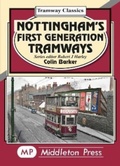Cover: Nottingham's First Generation Tramways - Middleton Press