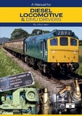 Cover: A Manual for Diesel Locomotive & DMU Drivers - Platform 5 Publishing Ltd