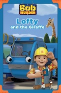 Cover: Lofty and the Giraffe (Bob the Builder) - Bob the Builder