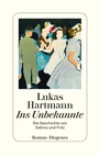 Cover: Ins Unbekannte - Diogenes