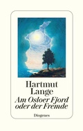 Cover: Am Osloer Fjord oder der Fremde - Diogenes