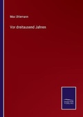 Cover: Vor dreitausend Jahren - Salzwasser-Verlag