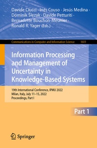 Enlarge image Cover: Information Processing and Management of Uncertainty in Knowledge-Based Systems - Springer
