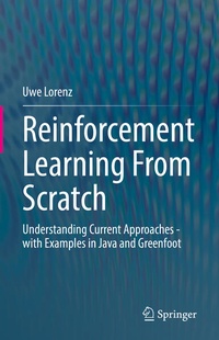 Enlarge image Cover: Reinforcement Learning From Scratch - Springer
