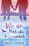 Cover: Wie ein Kuss alles ver&auml;nderte - TWENTYSIX LOVE