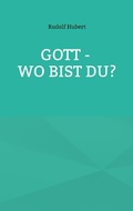 Cover: Gott - wo bist du? - Books on Demand