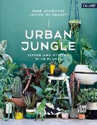 Abbildung von: Urban Jungle: Living and Styling with Plants - Georg Callwey