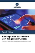 Cover: Konzept der Extraktion von Fingerabdr&uuml;cken - Verlag Unser Wissen