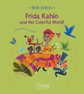 Cover: Frida Kahlo and her Colorful World! - White Star
