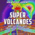 Cover: Super Volcanoes - Tantor Audio