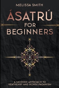 Abbildung von: Asatru for Beginners - Melissa Smith