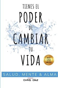 Enlarge image Cover: Tienes el Poder de Cambiar tu Vida - Rocks Editorial