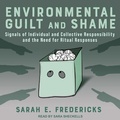 Cover: Environmental Guilt and Shame - Tantor Audio
