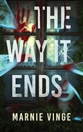 Cover: The Way It Ends - Yellow Truck Media LLC