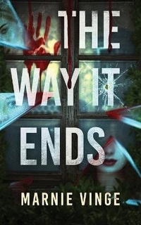 Enlarge image Cover: The Way It Ends - Yellow Truck Media LLC