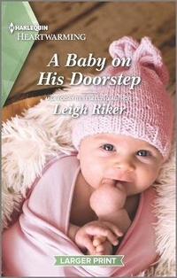 Enlarge image Cover: A Baby on His Doorstep - Harlequin Heartwarming Larger Print