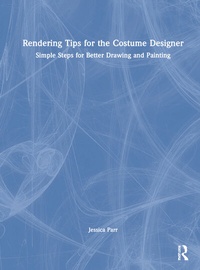 Abbildung von: Rendering Tips for the Costume Designer - Routledge