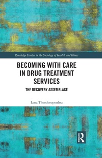 Abbildung von: Becoming with Care in Drug Treatment Services - Routledge