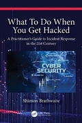 Cover: What To Do When You Get Hacked - CRC Press