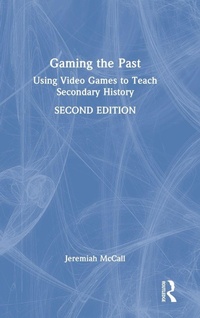 Enlarge image Cover: Gaming the Past - Routledge