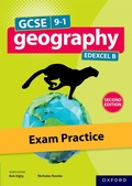 Cover: GCSE 9-1 Geography Edexcel B second edition: Exam Practice - Oxford University Press