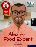 Cover: Hero Academy Non-fiction: Oxford Reading Level 12, Book Band Lime+: Alex the Food Expert - Oxford University Press