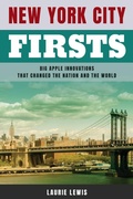 Cover: New York City Firsts - Globe Pequot Press